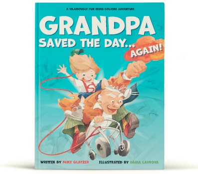 Grandpa Saved the Day...Again!: Children's Book Review